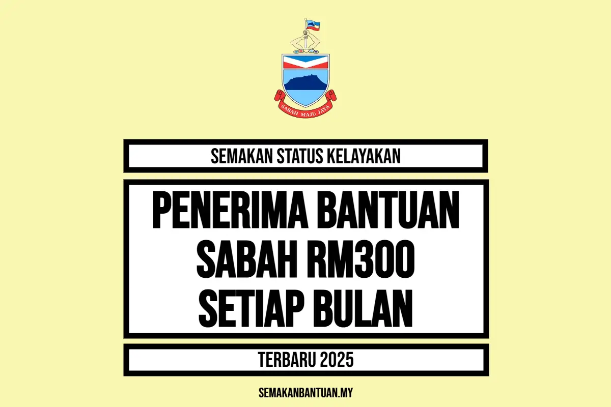 BANTUAN 300 SEBULAN SABAH