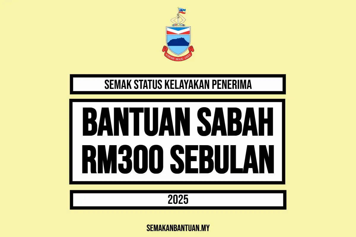 BANTUAN RM300 SEBULAN SABAH