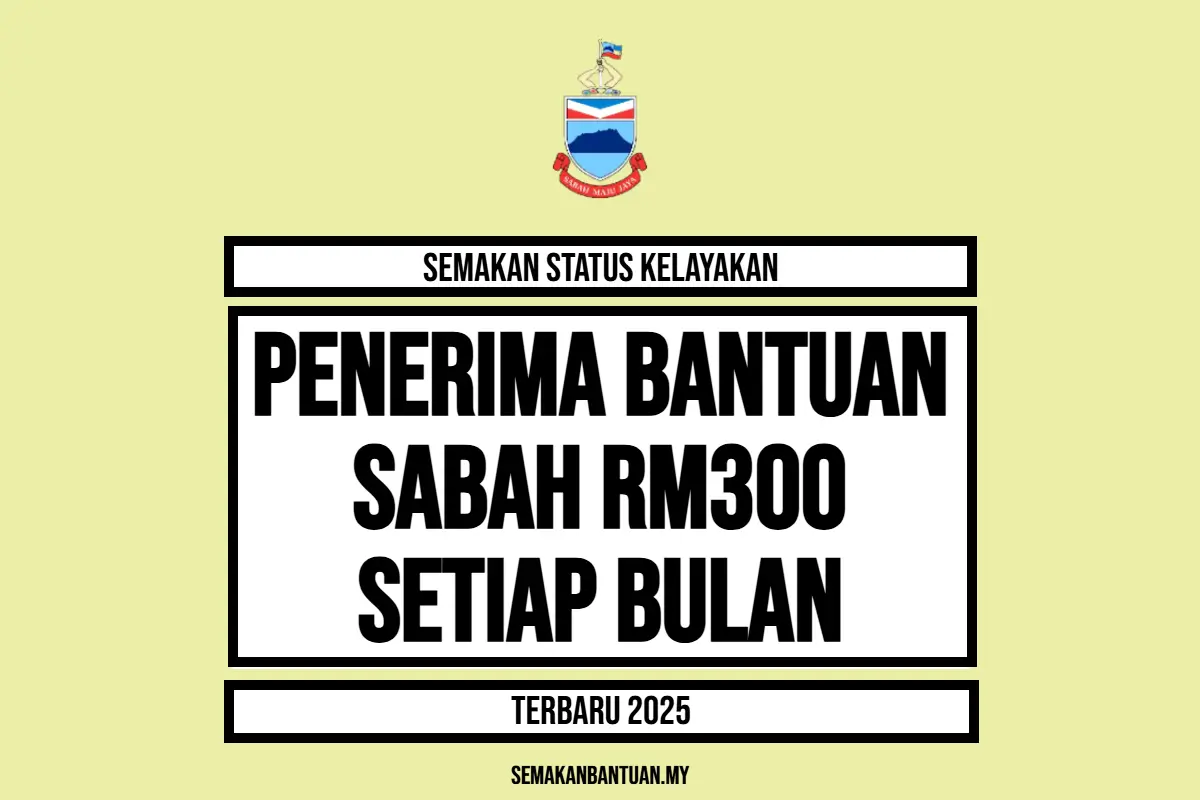 BANTUAN SABAH RM300 SEMAKAN 1