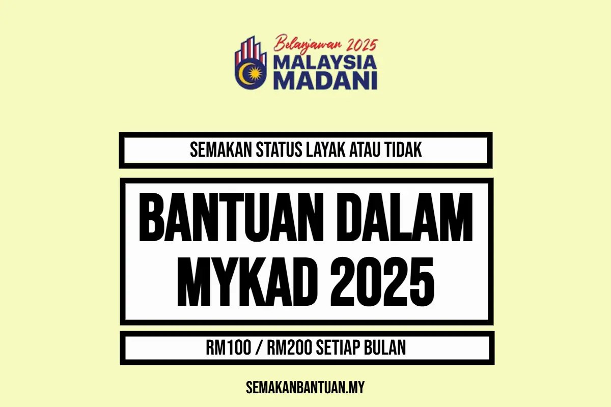 BANTUAN DALAM MYKAD 2025