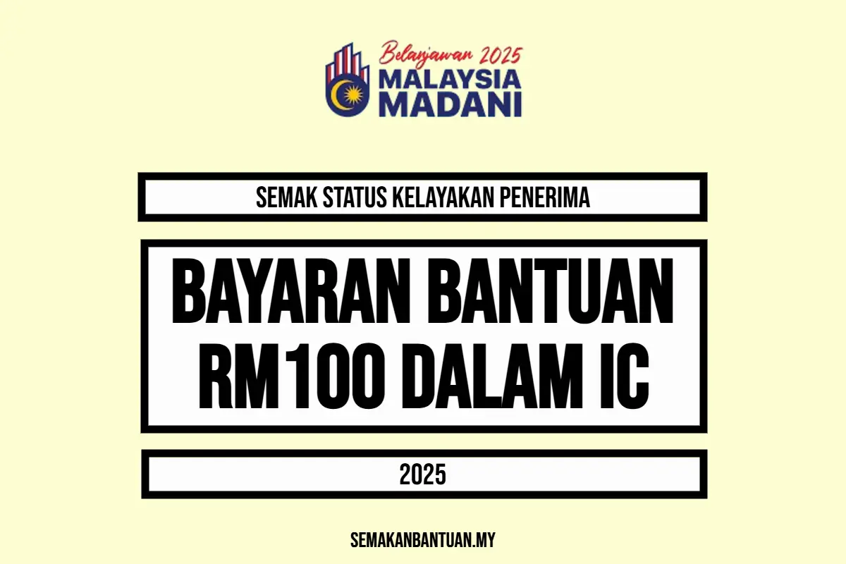 BANTUAN IC 2025 RM100