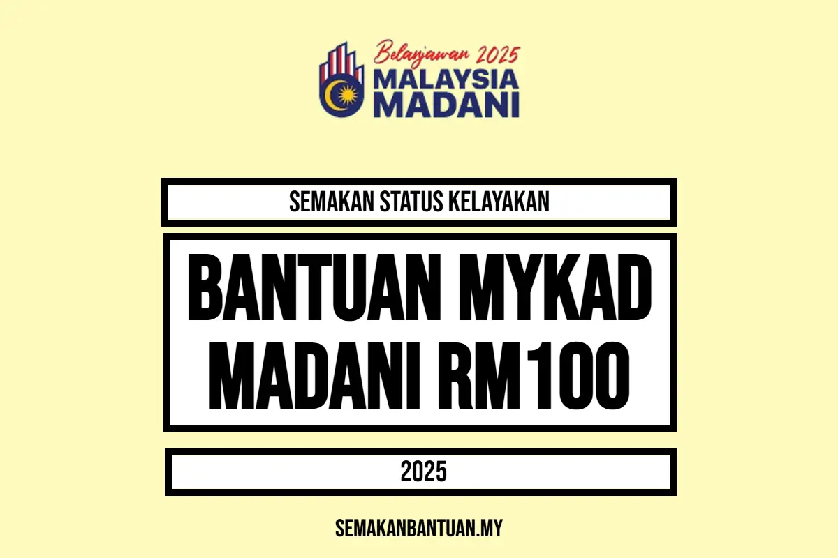 BANTUAN MYKAD MADANI RM100