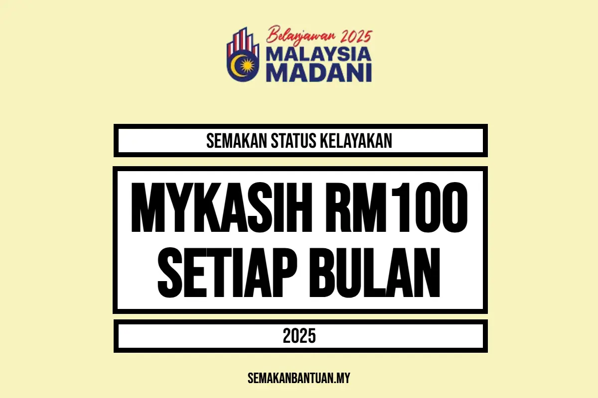 SEMAKAN MYKASIH RM100 SEBULAN