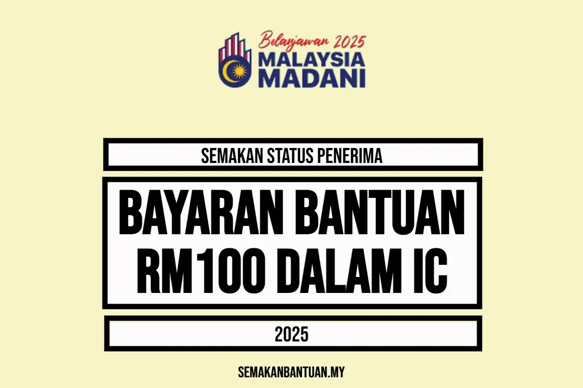BANTUAN 100 DALAM IC 2025