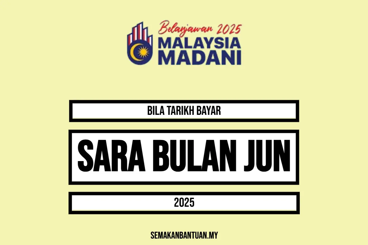 TARIKH BAYAR SARA JUN