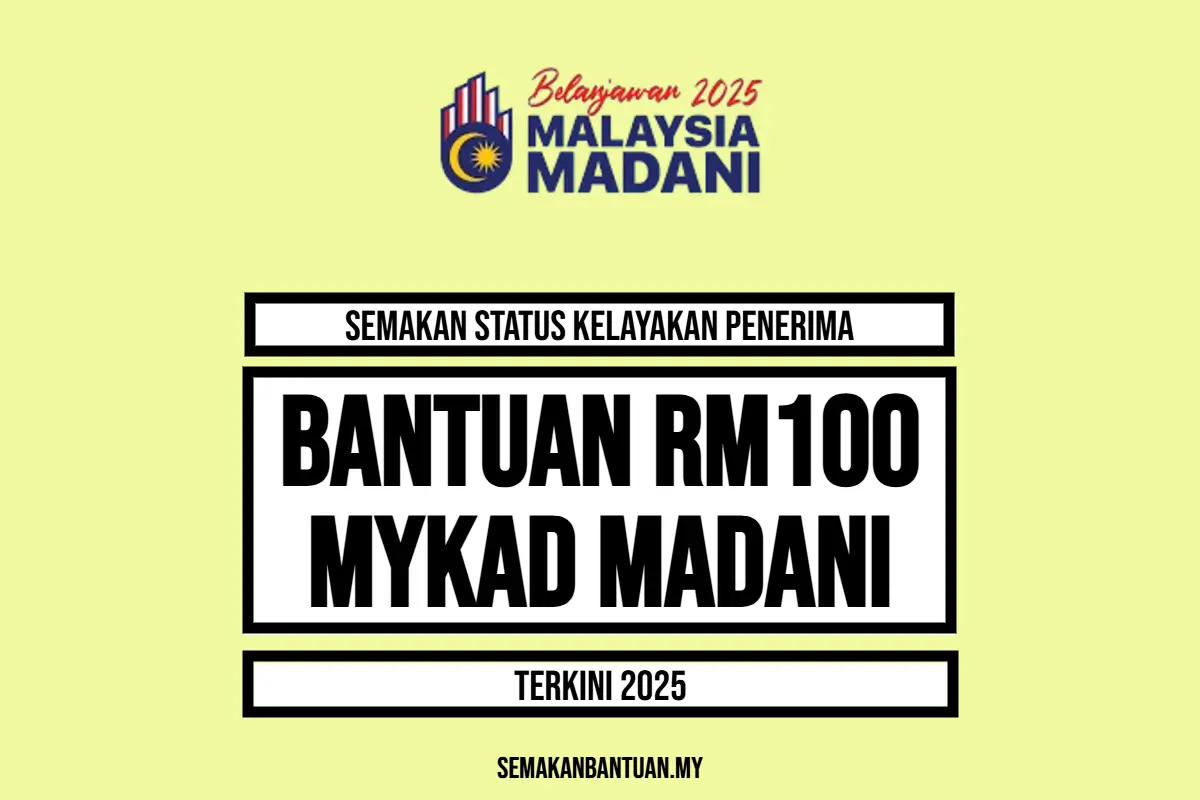 BANTUAN RM100 MYKAD MADANI