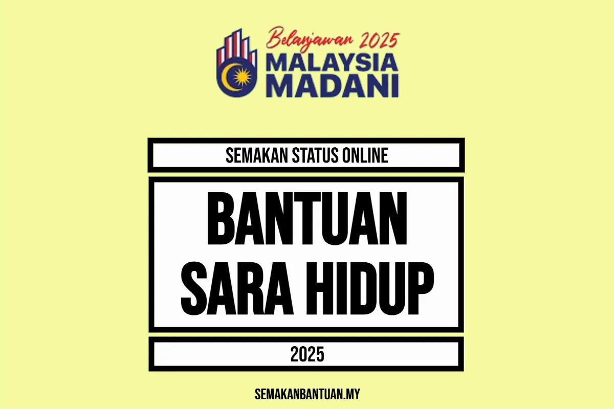 BANTUAN SARA HIDUP 2025