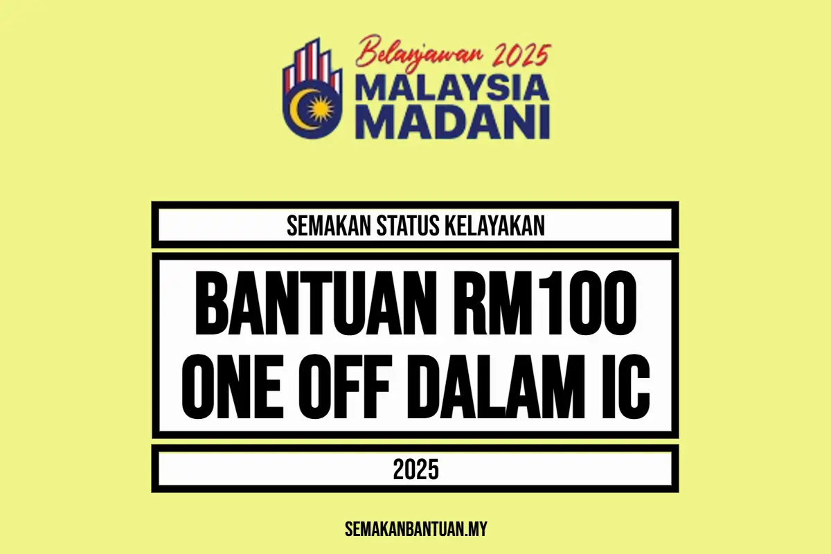SEMAKAN BANTUAN 100 IC